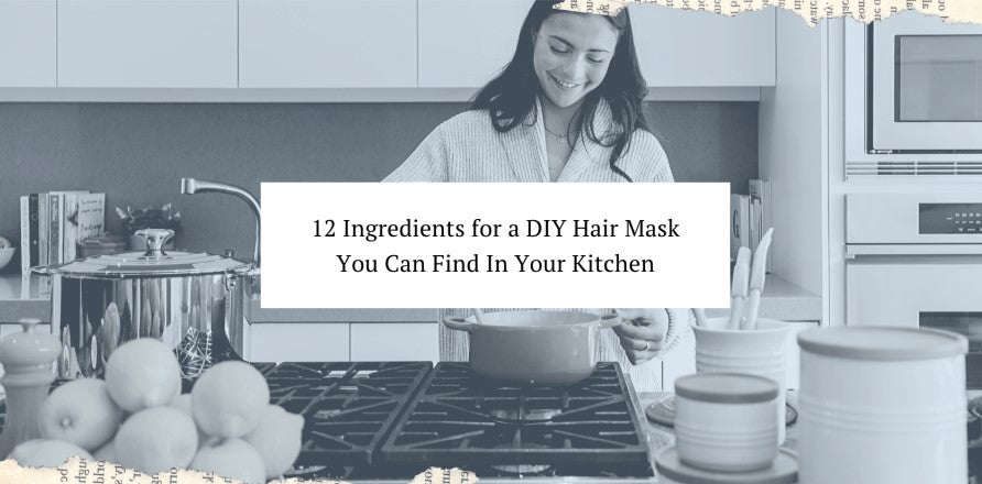 12 Ingredients for a DIY Hair Mask You Can Find In Your Kitchen